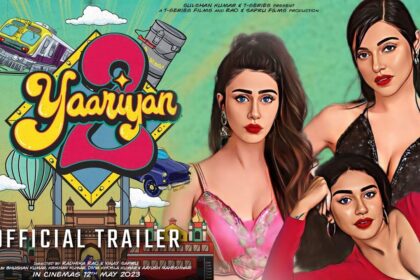 Yaariyan 2 Free Full Movie
